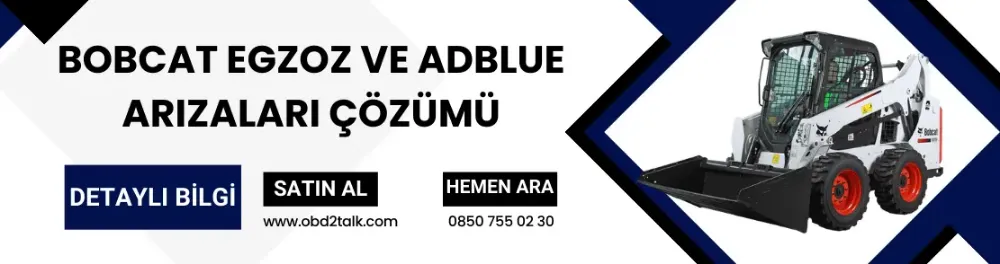 Bobcat Egzoz ve Adblue Arızaları Çözümü