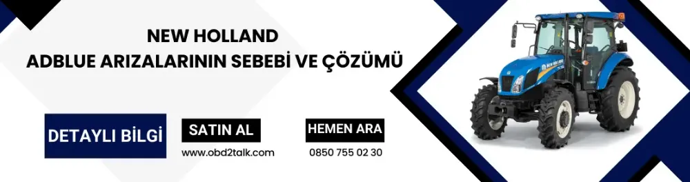New Holland Adblue Arızalarının Sebebi ve Çözümü