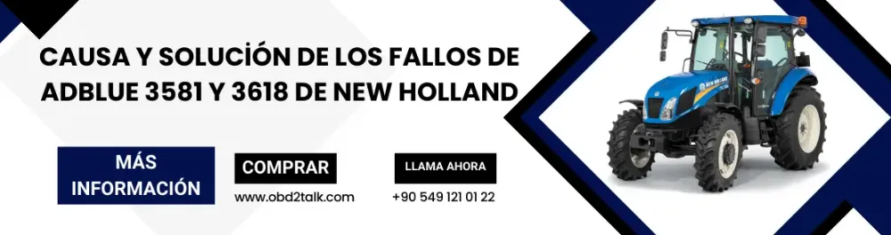 Causa y solución de los fallos de Adblue 3581 y 3618 de New Holland